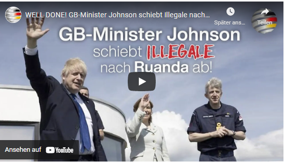 WELL DONE! GB-Minister Johnson schiebt Illegale nach Ruanda ab!