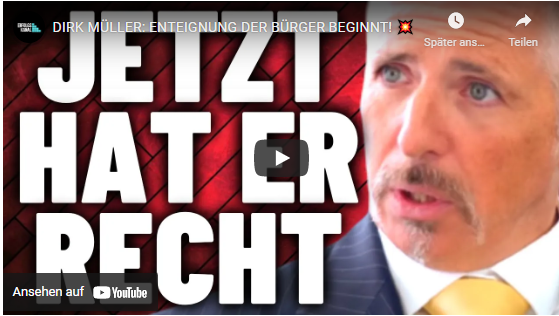 DIRK MÜLLER: ENTEIGNUNG DER BÜRGER BEGINNT!