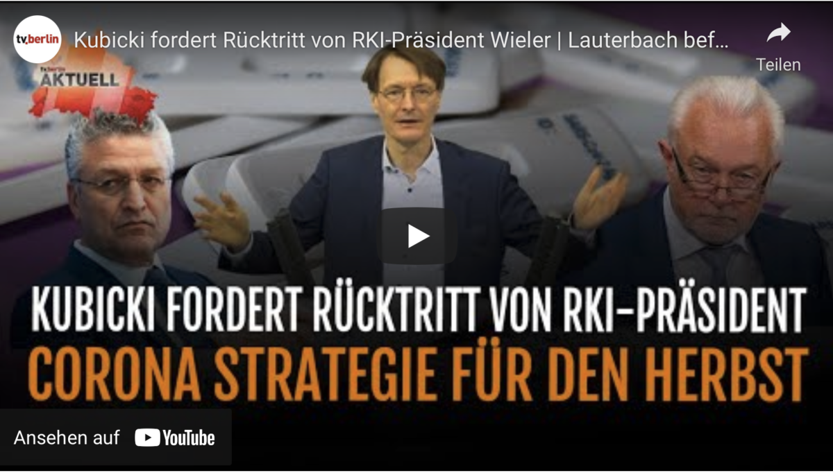 Kubicki fordert Rücktritt von RKI-Präsident Wieler – Lauterbach befürchtet Corona Welle im Herbst