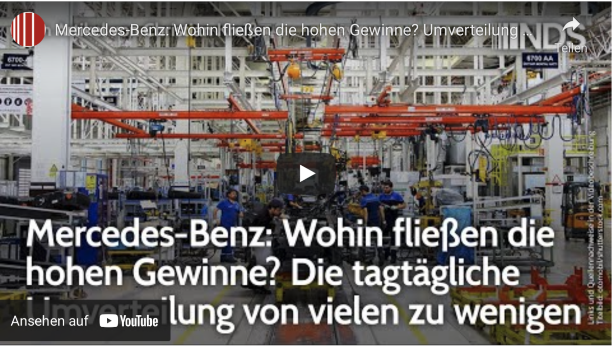 Mercedes-Benz: Wohin fließen die hohen Gewinne? Umverteilung von vielen zu wenigen!