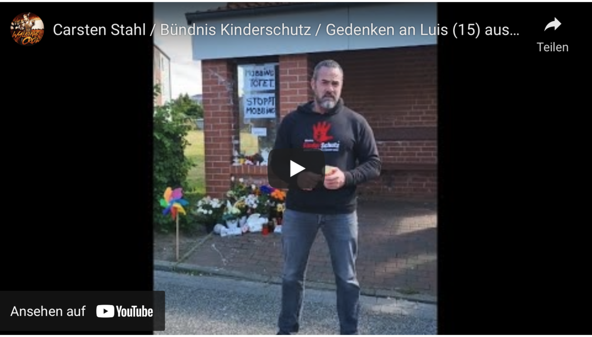 Carsten Stahl / Bündnis Kinderschutz / Gedenken an Luis (15) aus Heiligenhafen / Stoppt Mobbing