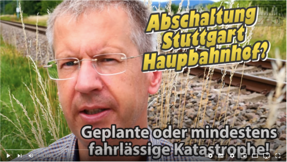 Abschaltung Stuttgart Haupbahnhof? Geplante oder mindestens fahrlässige Katastrophe!