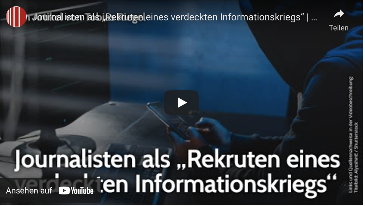 Journalisten als „Rekruten eines verdeckten Informationskriegs“!