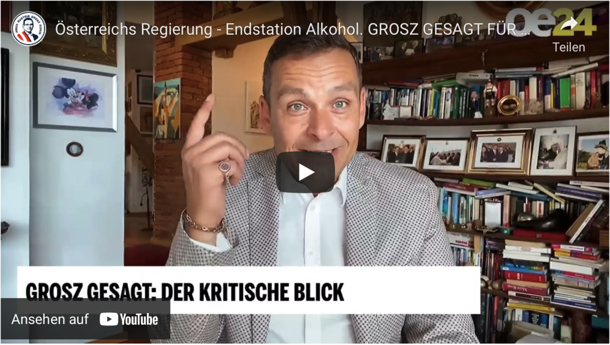 Österreichs Regierung – Endstation Alkohol!