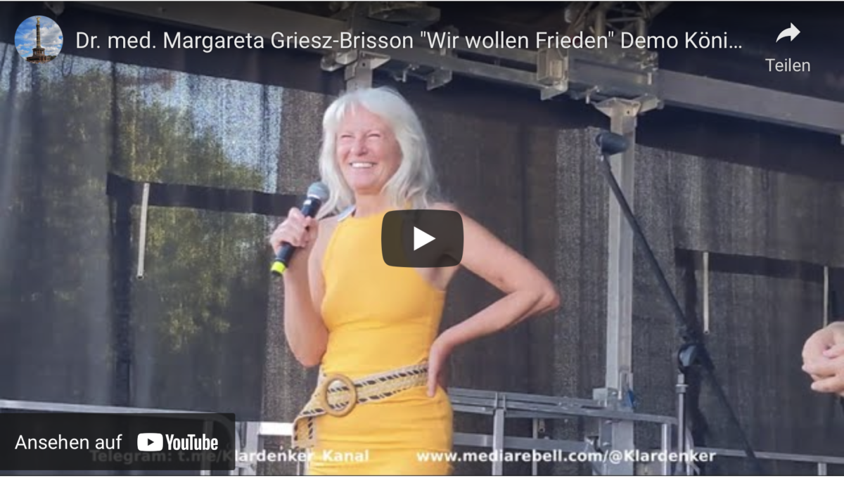 Dr. med. Margareta Griesz-Brisson „Wir wollen Frieden“ Demo Königsplatz – München steht auf 16.07.22