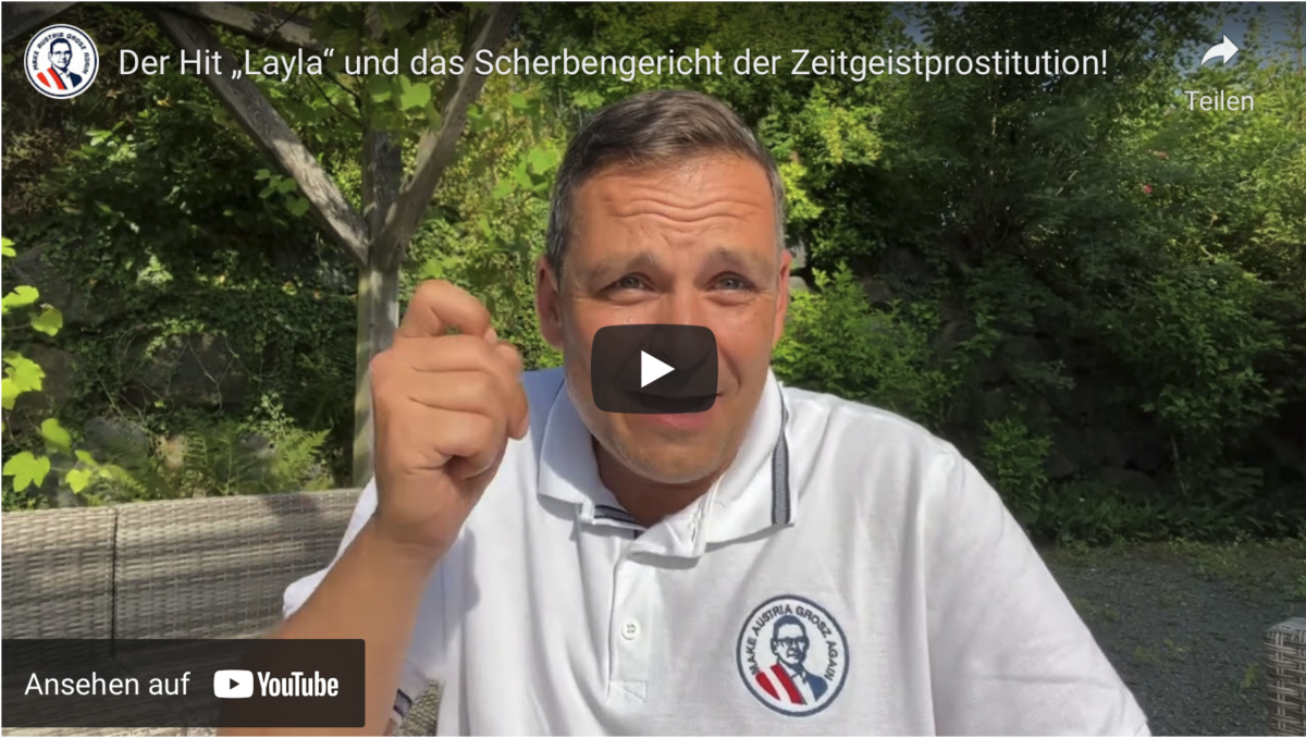 Der Hit „Layla“ und das Scherbengericht der Zeitgeistprostitution!