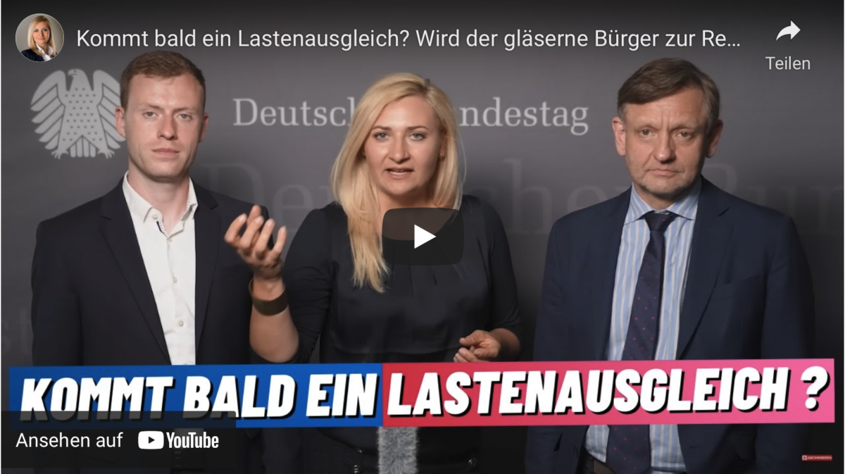 Kommt bald ein Lastenausgleich? Wird der gläserne Bürger zur Realität?