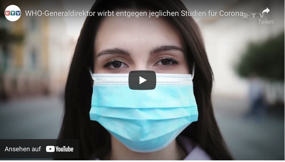 WHO-Generaldirektor wirbt entgegen jeglichen Studien für Corona-Maßnahmen!