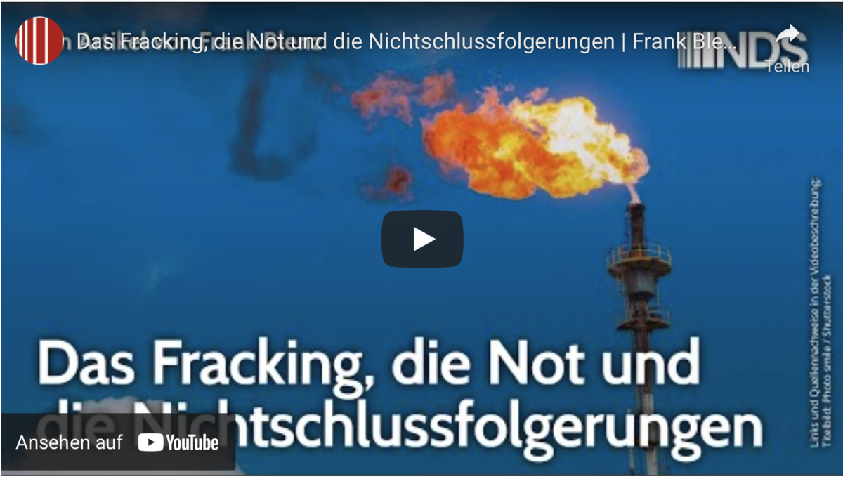 Das Fracking, die Not und die Nichtschlussfolgerungen!