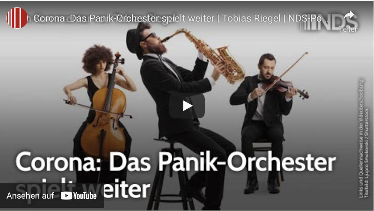 Corona: Das Panik-Orchester spielt weiter!