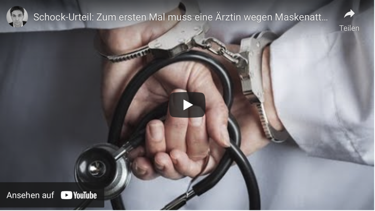 Schock-Urteil: Zum ersten Mal muss eine Ärztin wegen Maskenattesten ins Gefängnis. Zweierlei Maß?