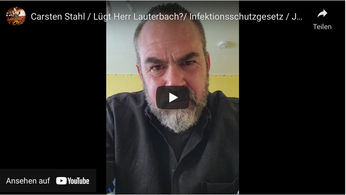 Carsten Stahl: Lügt Herr Lauterbach? Infektionsschutzgesetz!