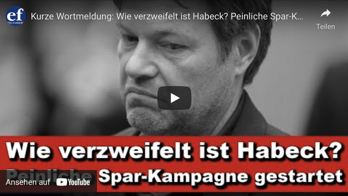 Kurze Wortmeldung: Wie verzweifelt ist Habeck? Peinliche Spar-Kampagne gestartet!