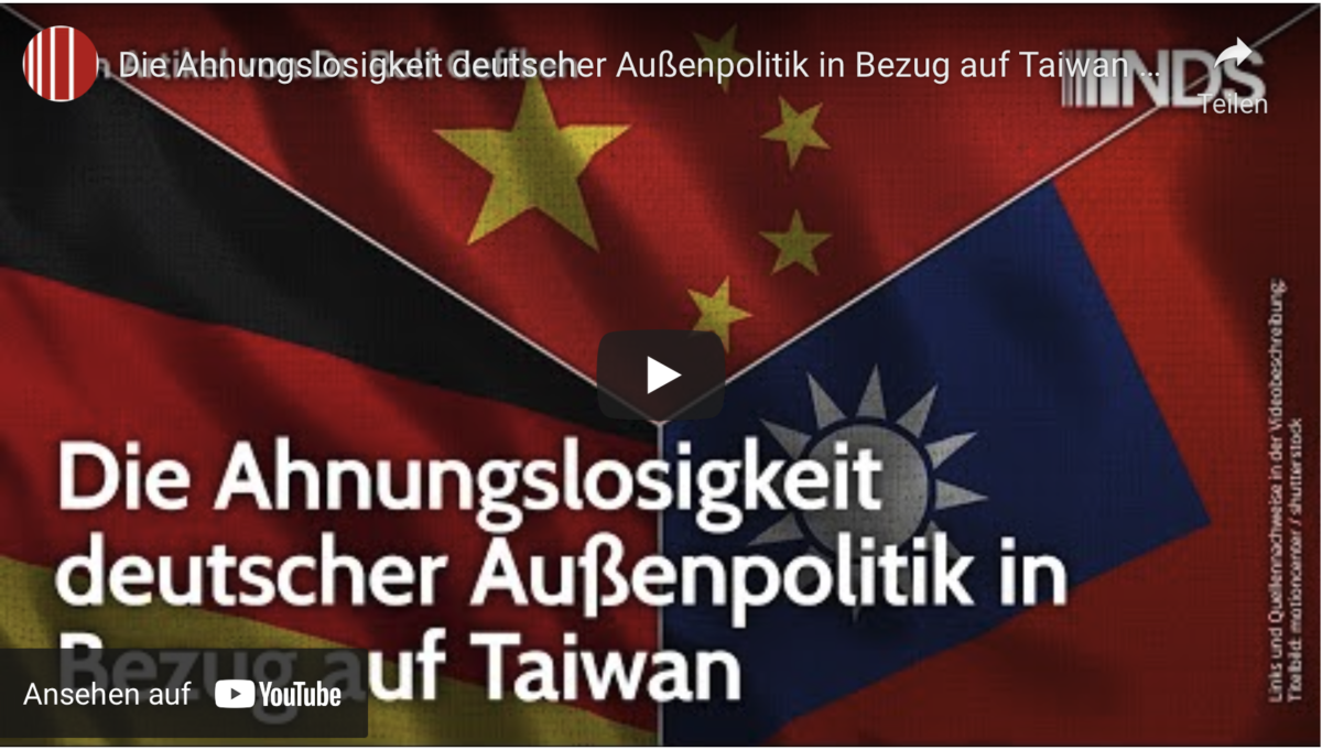 Die Ahnungslosigkeit deutscher Außenpolitik in Bezug auf Taiwan!
