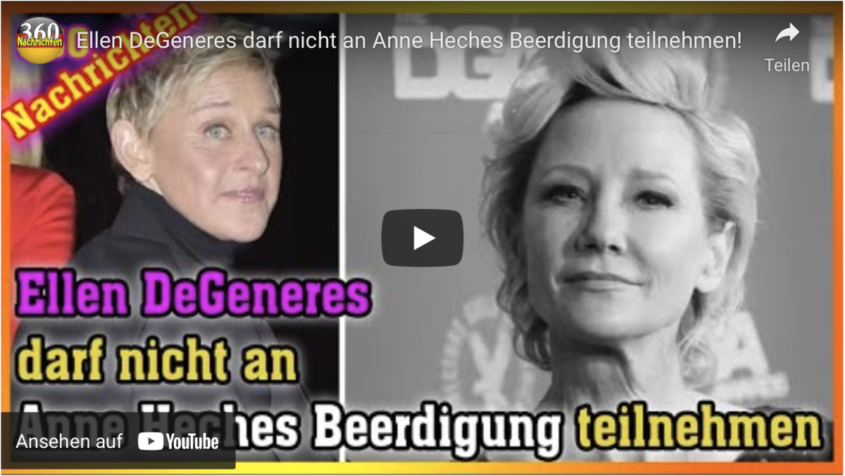 Ellen DeGeneres darf nicht an Anne Heches Beerdigung teilnehmen!