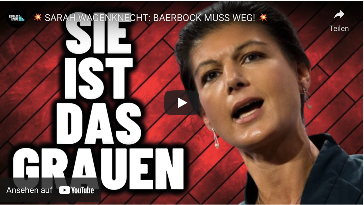 SARAH WAGENKNECHT: BAERBOCK MUSS WEG!