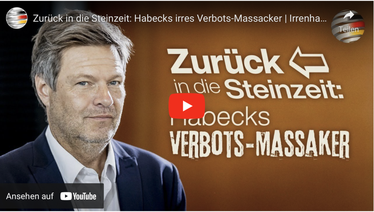 Zurück in die Steinzeit: Habecks irres Verbots-Massacker – Irrenhaus Deutschland!