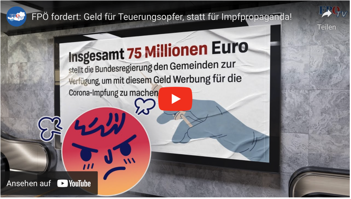 FPÖ fordert: Geld für Teuerungsopfer, statt für Impfpropaganda!