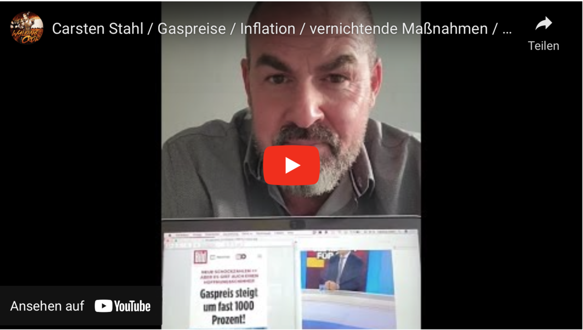 Carsten Stahl / Gaspreise / Inflation / vernichtende Maßnahmen / Energiekrise / Maskenpflicht