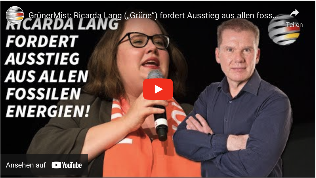 GrünerMist: Ricarda Lang („Grüne“) fordert Ausstieg aus allen fossilen Energien!
