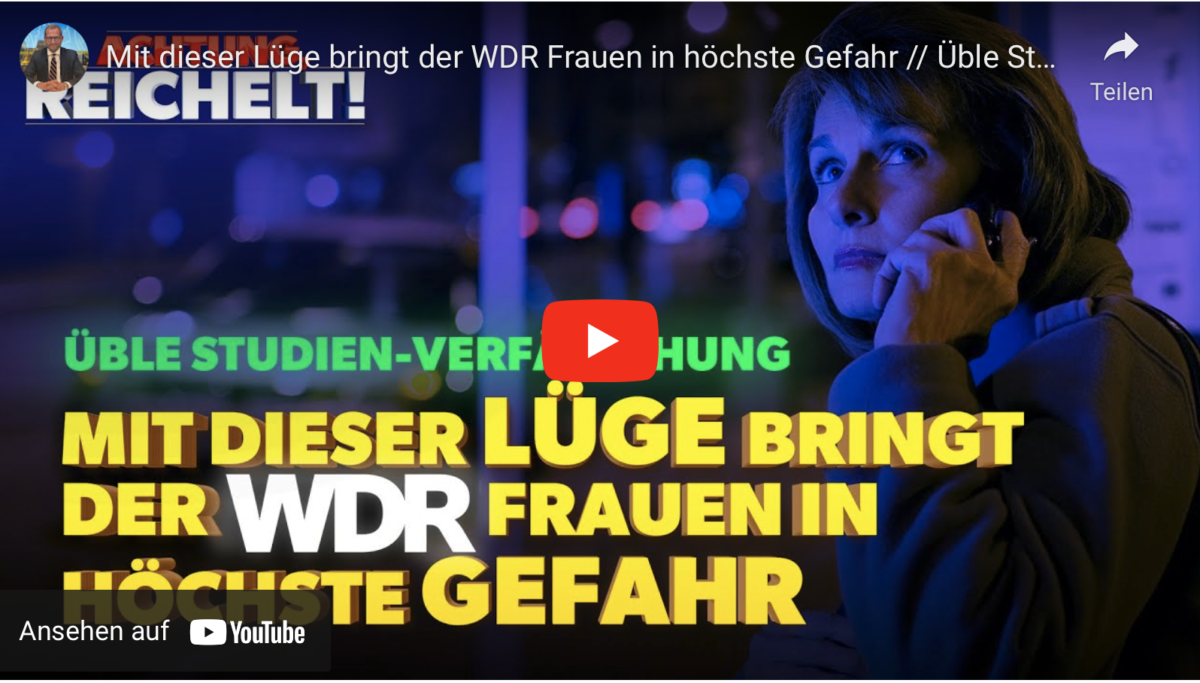 Mit dieser Lüge bringt der WDR Frauen in höchste Gefahr // Üble Studien-Verfälschung bei Quarks!