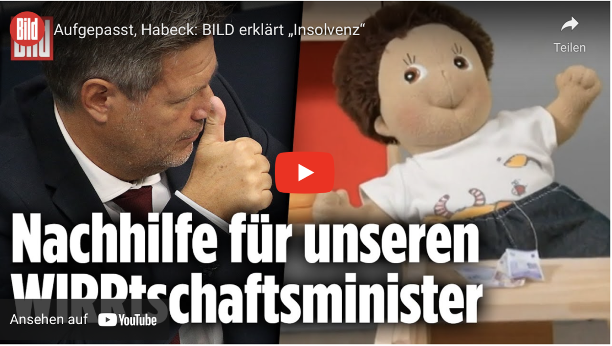 Aufgepasst, Habeck: BILD erklärt „Insolvenz“!
