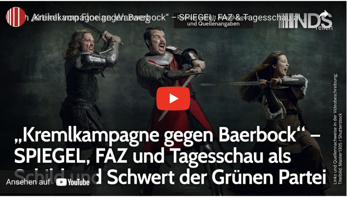 „Kremlkampagne gegen Baerbock“ – SPIEGEL, FAZ & Tagesschau als Schild und Schwert der Grünen Partei