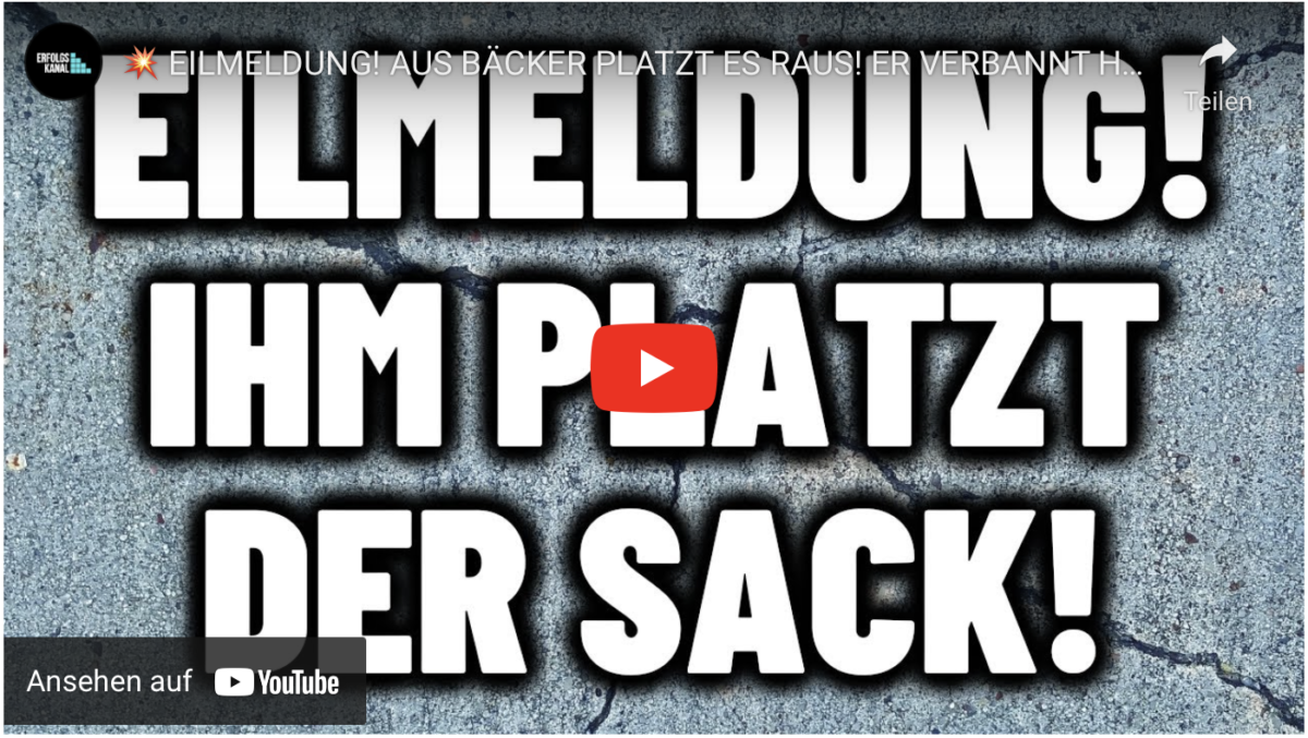 EILMELDUNG! AUS BÄCKER PLATZT ES RAUS! ER VERBANNT HABECK AUS DEM LAND!