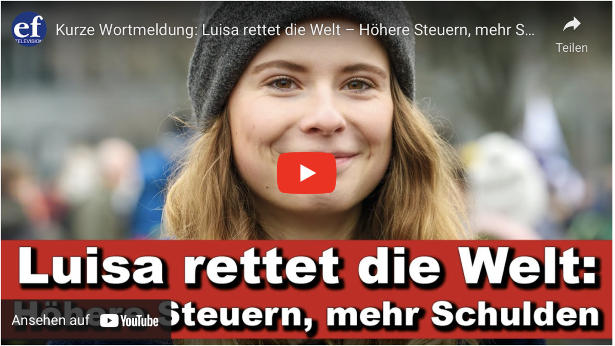 Luisa rettet die Welt – Höhere Steuern, mehr Schulden!