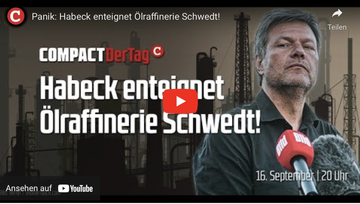 Panik: Habeck enteignet Ölraffinerie Schwedt!