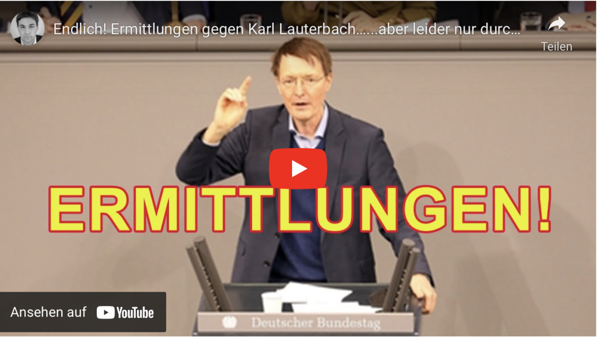 Endlich! Ermittlungen gegen Karl Lauterbach……aber leider nur durch Berliner Gesundheitsbehörde!