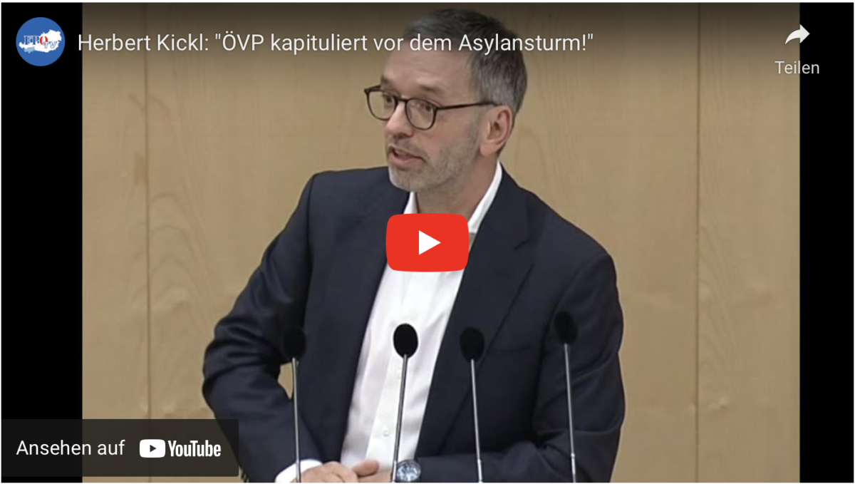Herbert Kickl: „ÖVP kapituliert vor dem Asylansturm!“