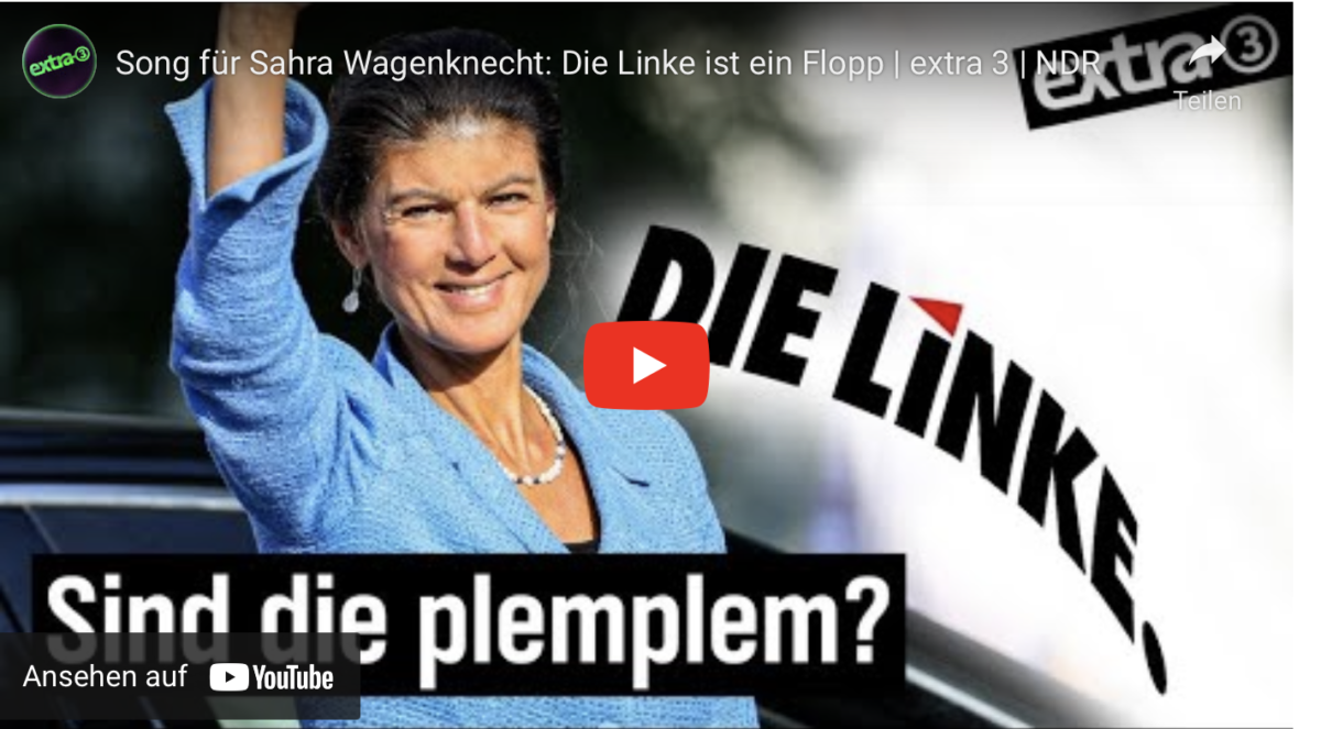 Song für Sahra Wagenknecht: Die Linke ist ein Flopp!