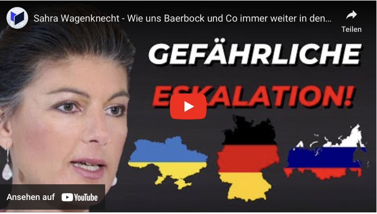 Sahra Wagenknecht – Wie uns Baerbock und Co immer weiter in den Krieg hineinziehen!