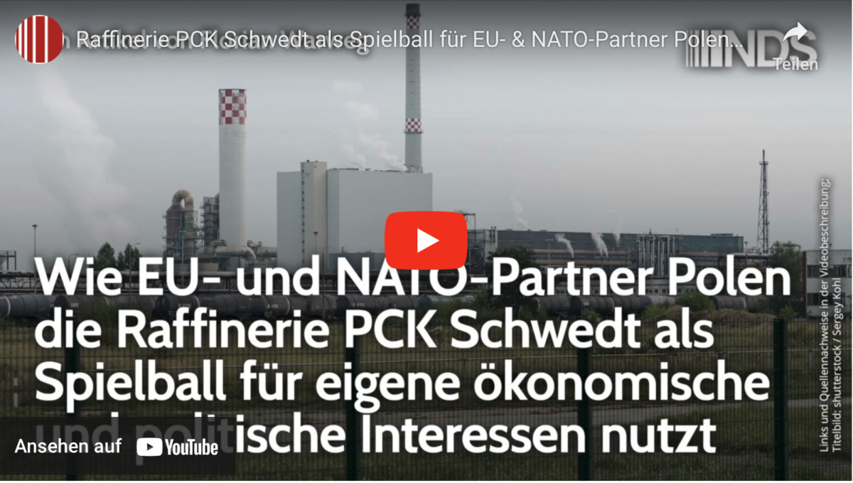 Raffinerie PCK Schwedt als Spielball für EU- & NATO-Partner Polens ökonomische&politische Interessen