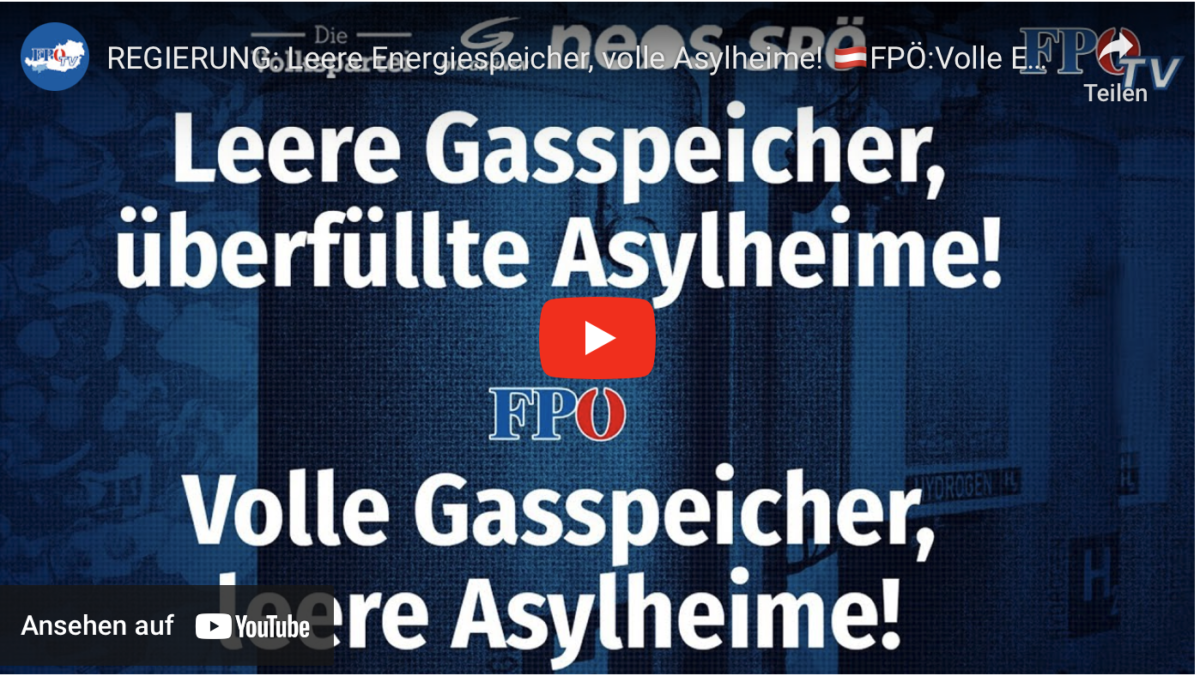 REGIERUNG: Leere Energiespeicher, volle Asylheime! 🇦🇹FPÖ:Volle Energiespeicher, leere Asylheime!