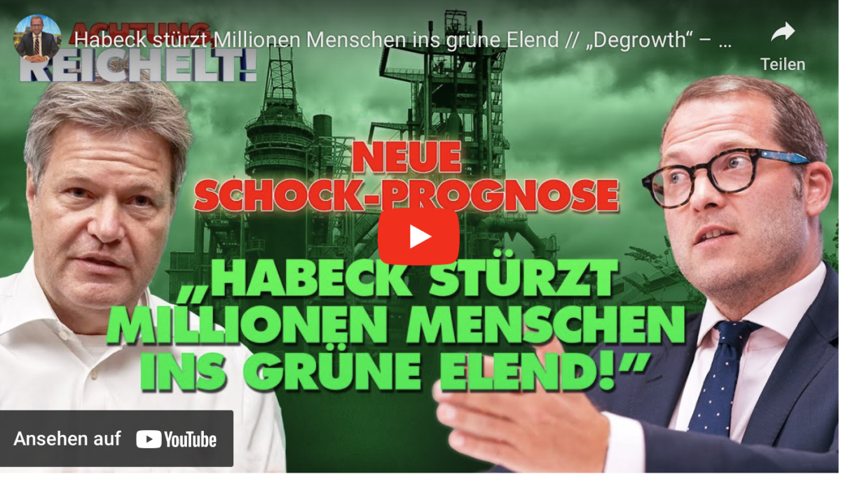 Habeck stürzt Millionen Menschen ins grüne Elend // „Degrowth“ – das gefährlichste Wort der Grünen