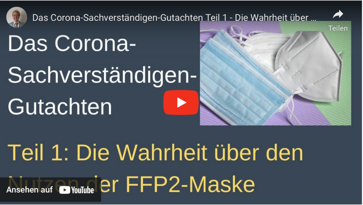 Das Corona-Sachverständigen-Gutachten Teil 1 – Die Wahrheit über den Nutzen der FFP2-Maske!