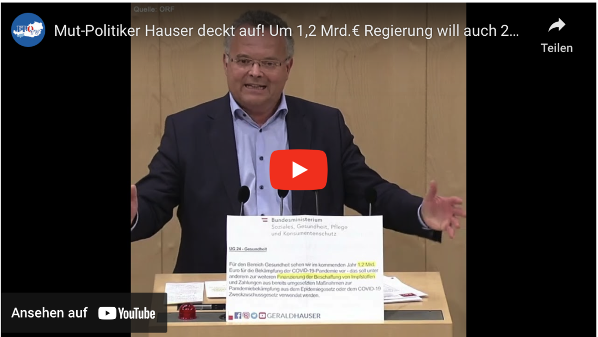 Mut-Politiker Hauser deckt auf! Um 1,2 Mrd.€ Regierung will auch 2023 Millionen Impfungen kaufen!