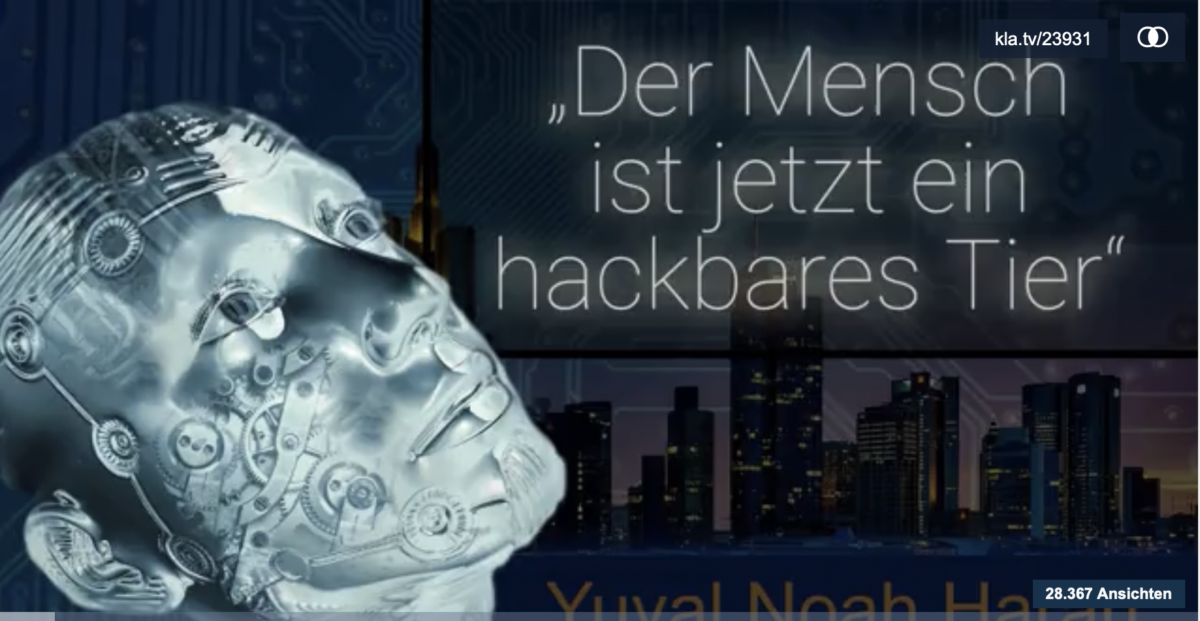 Yuval Noah Harari: „Der Mensch ist jetzt ein hackbares Tier“!