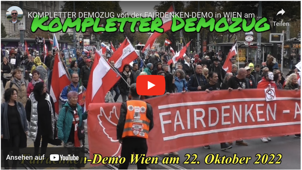 KOMPLETTER DEMOZUG von der FAIRDENKEN-DEMO in WIEN am 22. Oktober 2022
