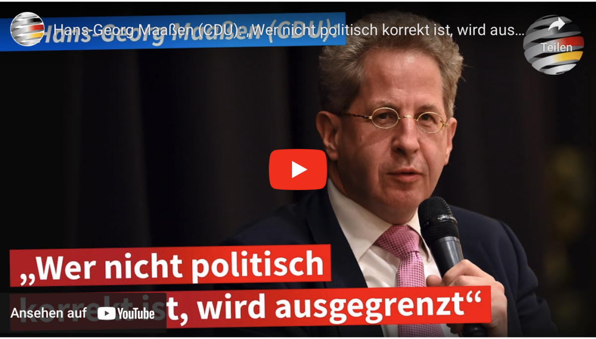 Hans-Georg Maaßen (CDU): „Wer nicht politisch korrekt ist, wird ausgegrenzt“!