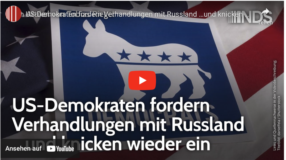 US-Demokraten fordern Verhandlungen mit Russland …und knicken wieder ein!