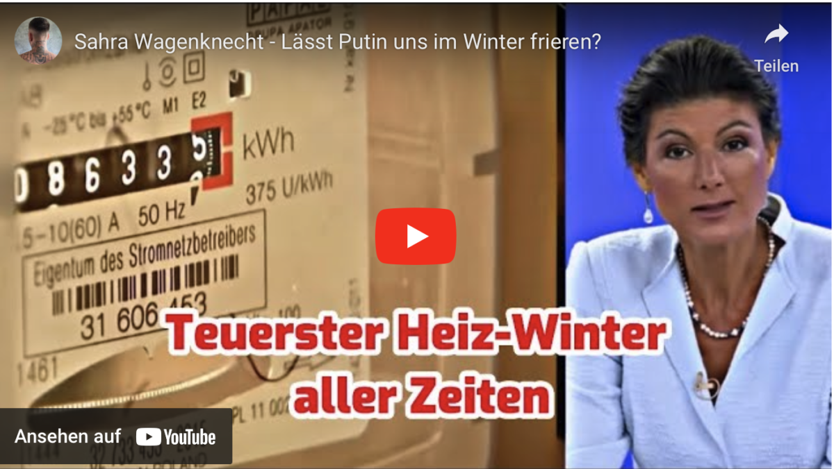 Sahra Wagenknecht – Lässt Putin uns im Winter frieren?