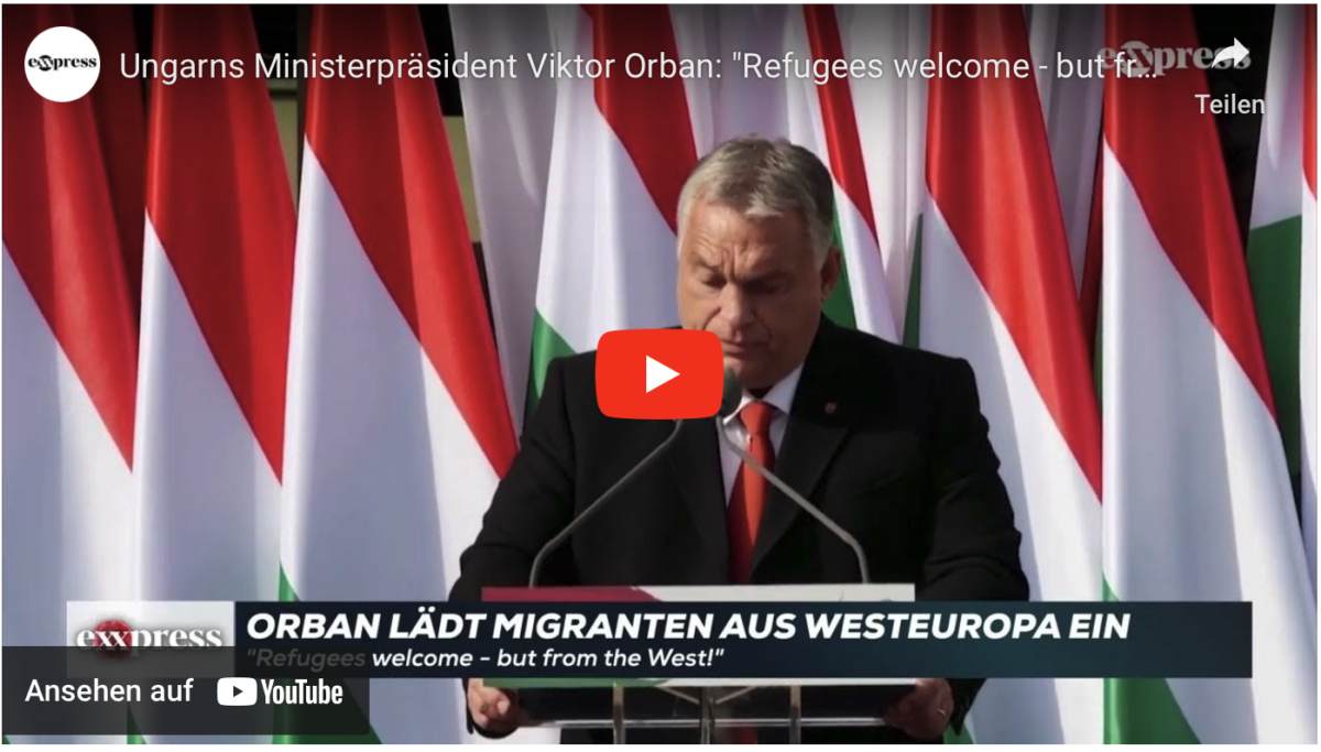 Ungarns Ministerpräsident Viktor Orban: „Refugees welcome – but from the West!“