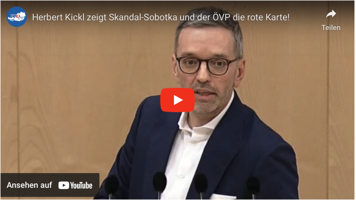 Herbert Kickl zeigt Skandal-Sobotka und der ÖVP die rote Karte!