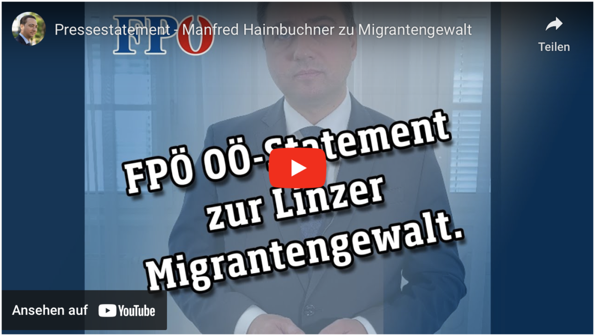 Pressestatement – Manfred Haimbuchner zu Migrantengewalt in Linz!