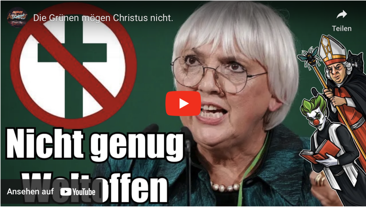 Die Grünen mögen Christus nicht.