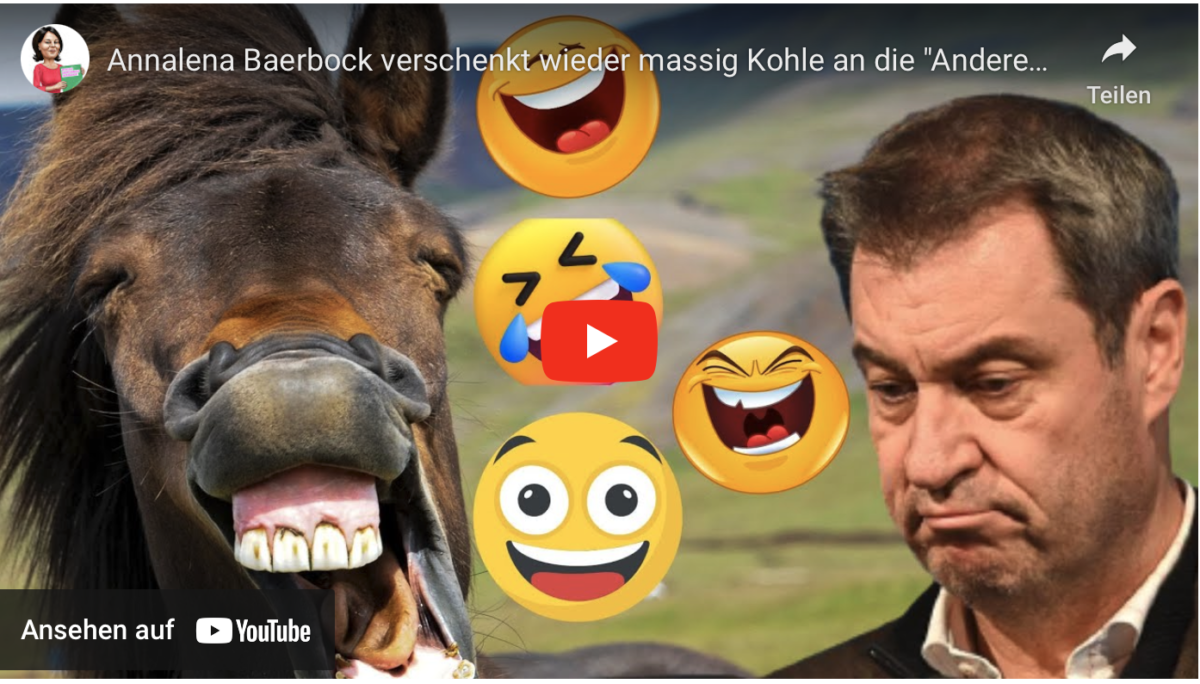 Annalena Baerbock verschenkt wieder massig Kohle an die „Anderen“ und Söders Peinlichkeit des Jahres!