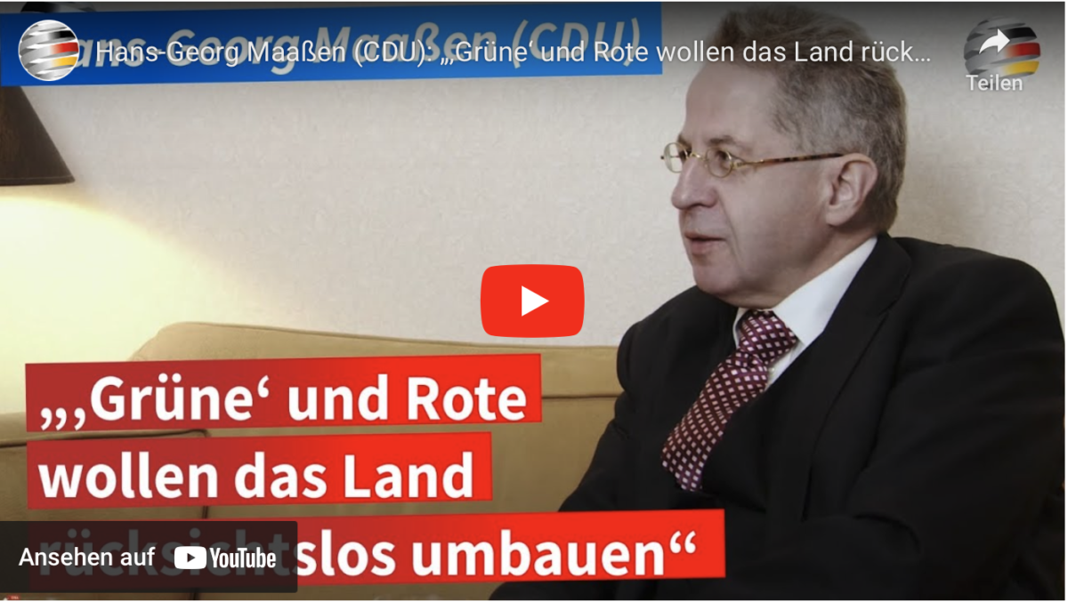 Hans-Georg Maaßen (CDU): „‚Grüne‘ und Rote wollen das Land rücksichtslos umbauen“!